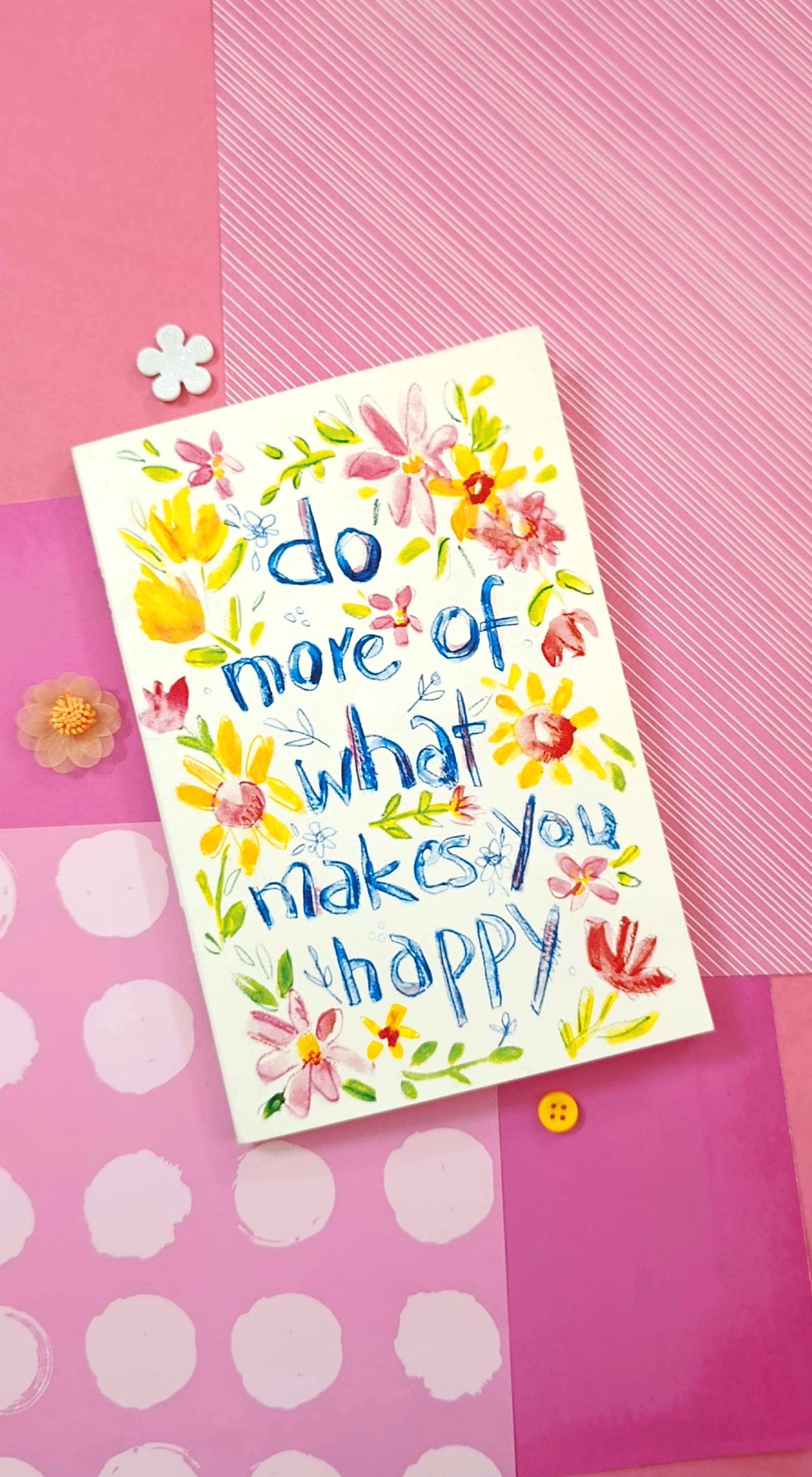 "Do What Makes You Happy" Notebook