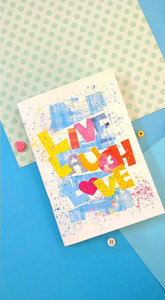 "Live Laugh Love" Notebook