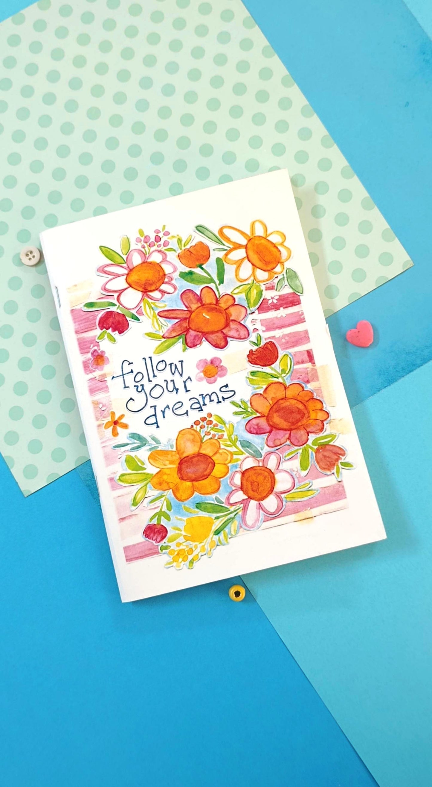 "Follow Your Dreams" Notebook