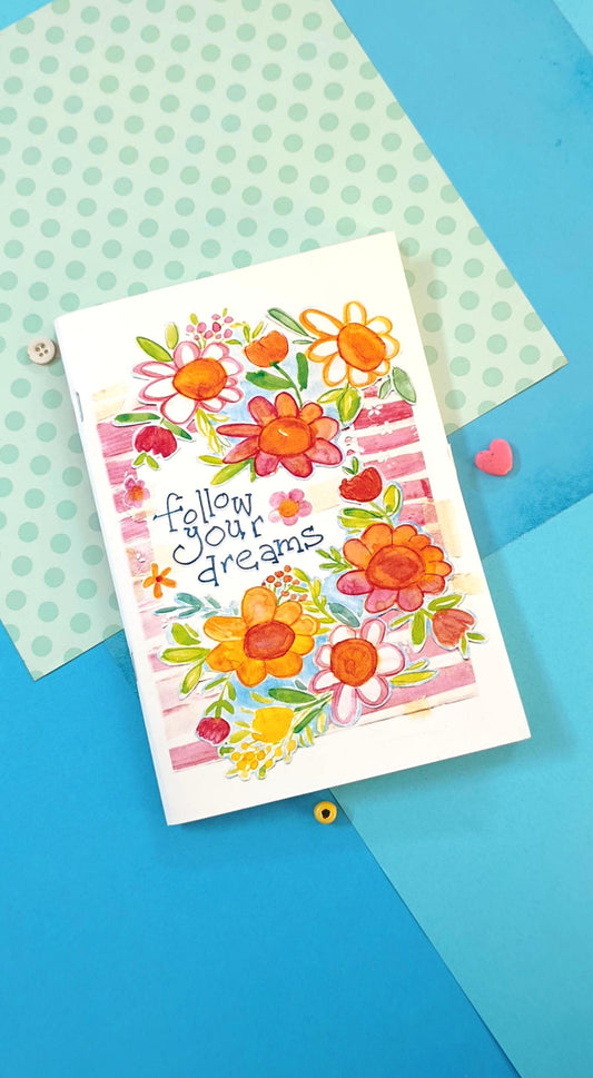 "Follow Your Dreams" Notebook